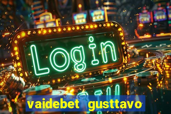 vaidebet gusttavo lima baixar